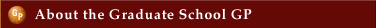 About the Graduate School GP